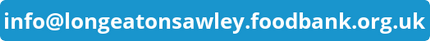 info@longeatonsawley.foodbank.org.uk
