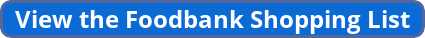 View the Foodbank Shopping List